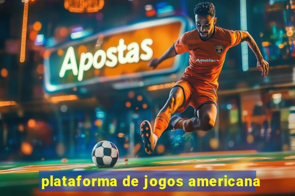 plataforma de jogos americana