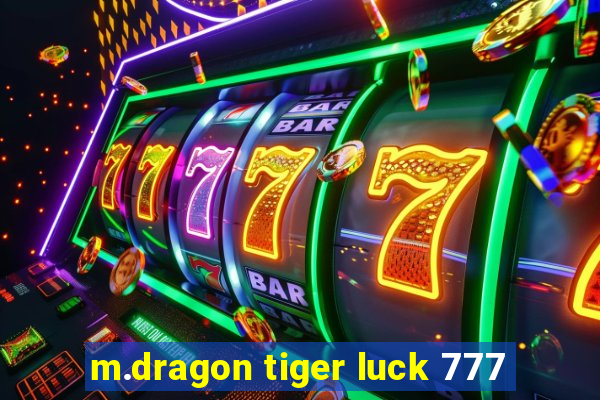 m.dragon tiger luck 777