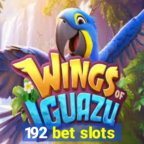 192 bet slots