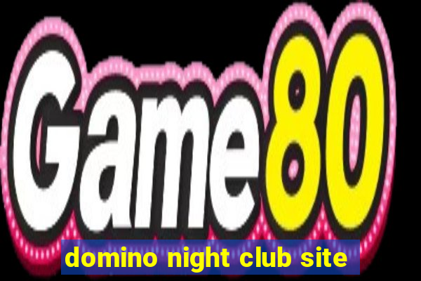 domino night club site