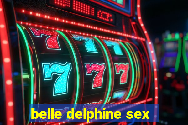 belle delphine sex