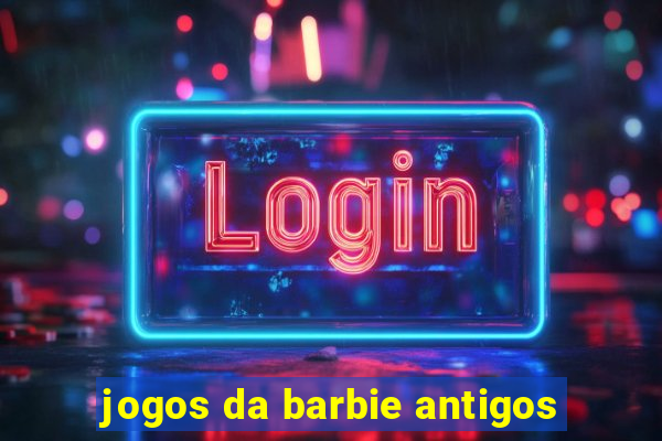 jogos da barbie antigos