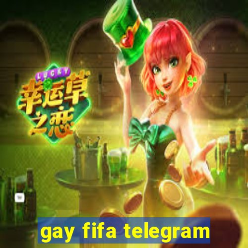 gay fifa telegram