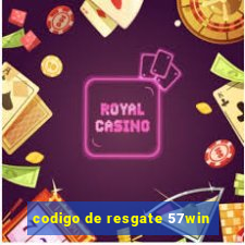 codigo de resgate 57win