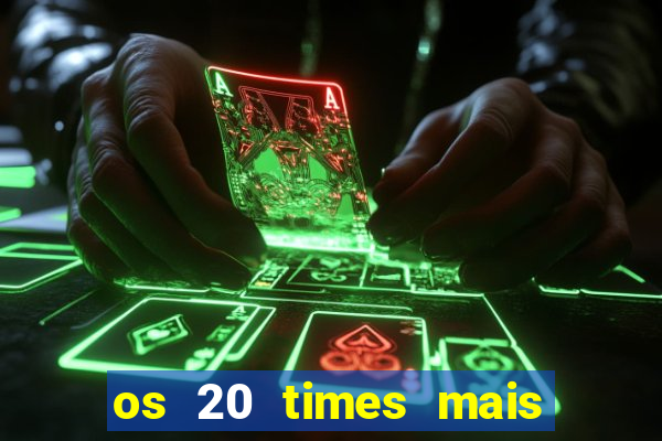 os 20 times mais antigos do brasil