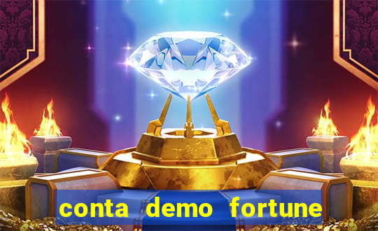 conta demo fortune tiger grátis