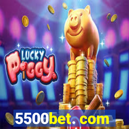 5500bet. com