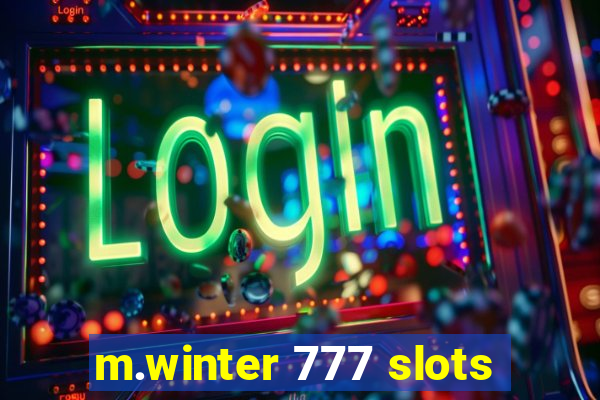 m.winter 777 slots