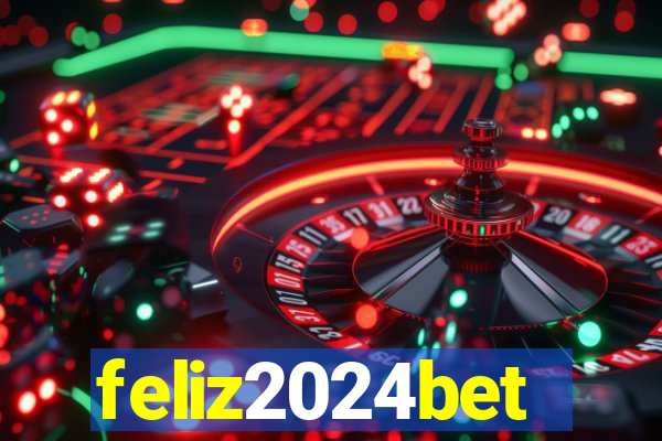 feliz2024bet