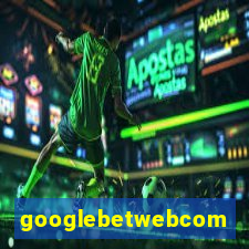 googlebetwebcom