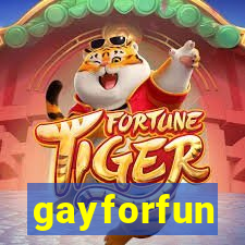 gayforfun