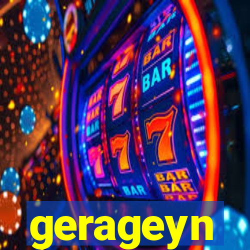 gerageyn