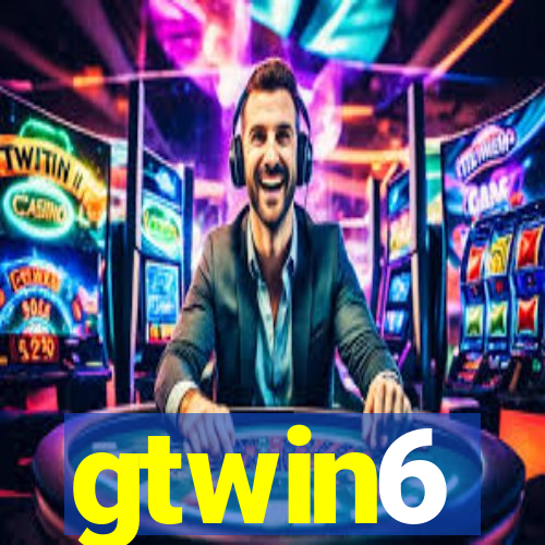 gtwin6