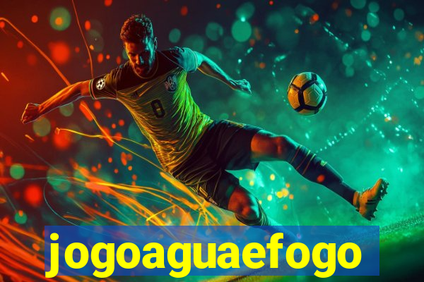 jogoaguaefogo