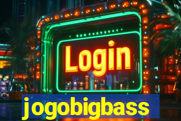 jogobigbass