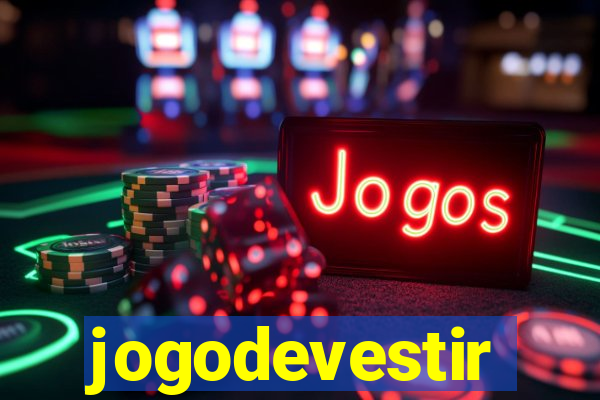 jogodevestir