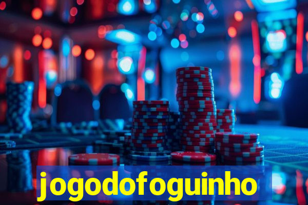 jogodofoguinho