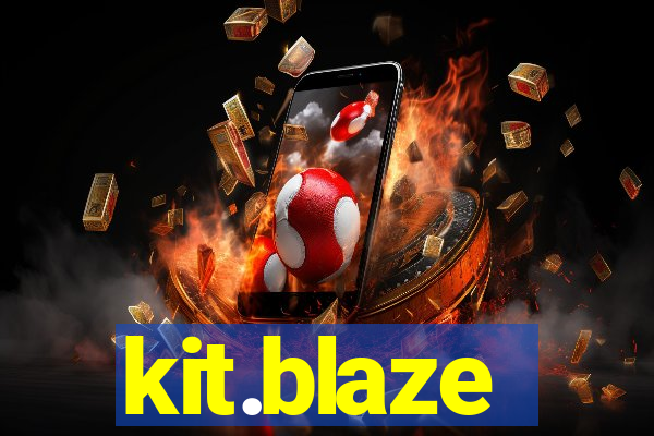 kit.blaze