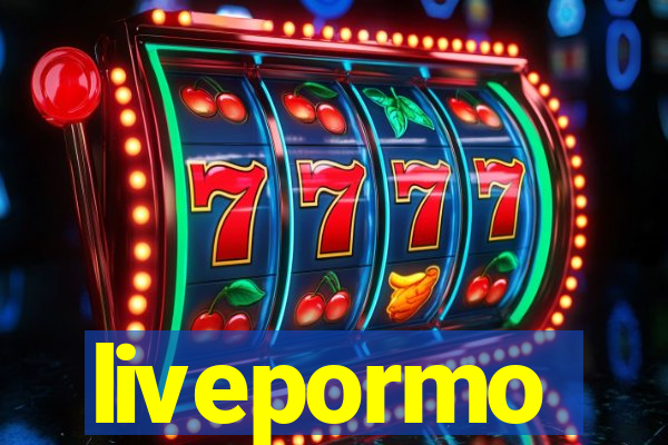 livepormo