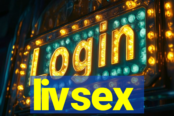 livsex