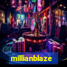 millianblaze