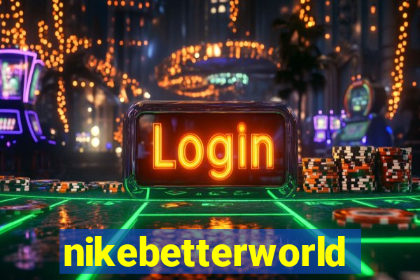 nikebetterworld.com