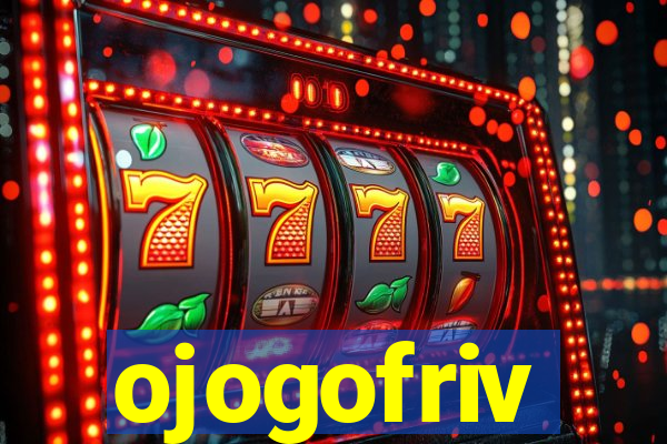 ojogofriv