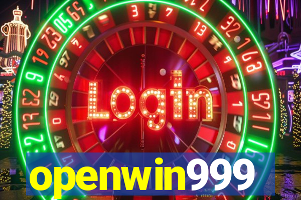 openwin999