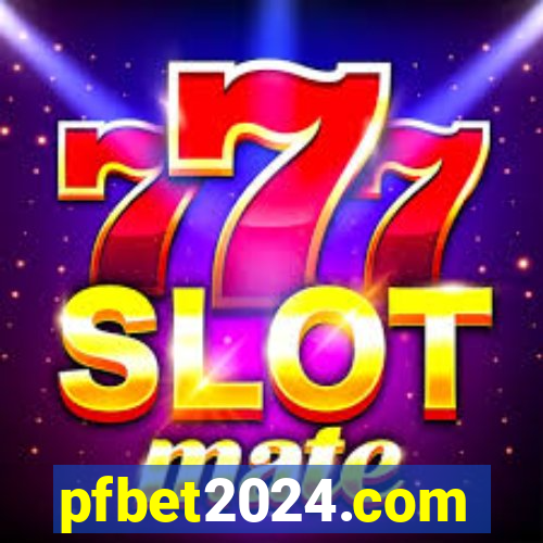 pfbet2024.com