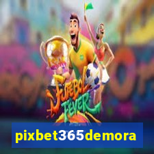 pixbet365demora