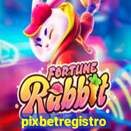 pixbetregistro