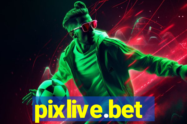 pixlive.bet