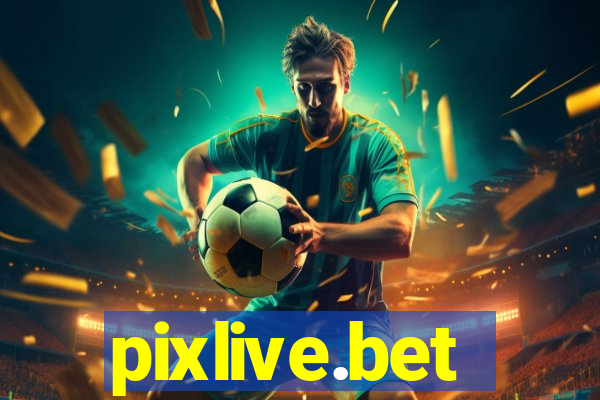 pixlive.bet