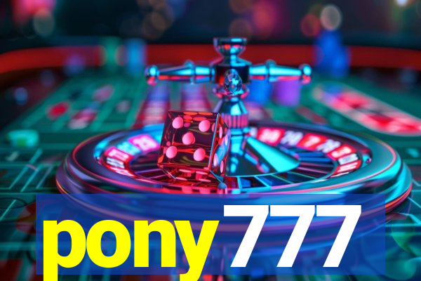 pony777