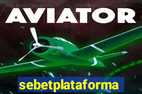 sebetplataforma