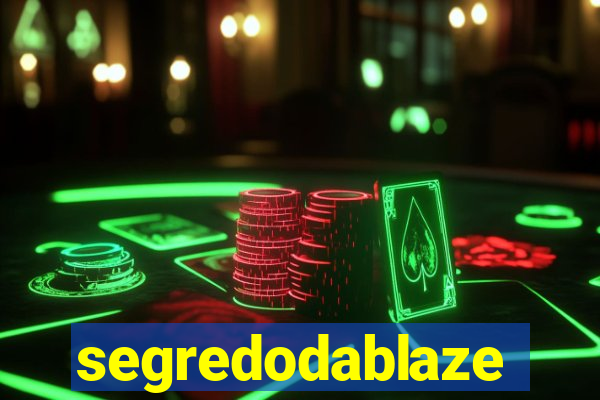 segredodablaze