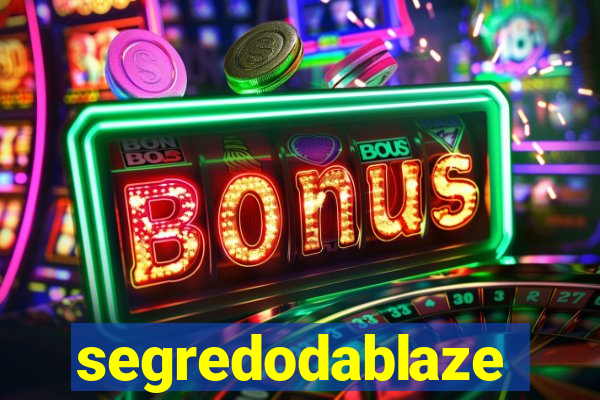 segredodablaze