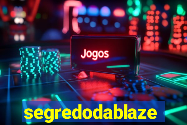 segredodablaze