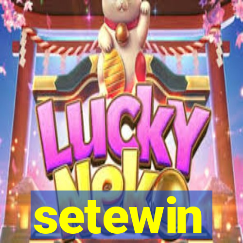 setewin