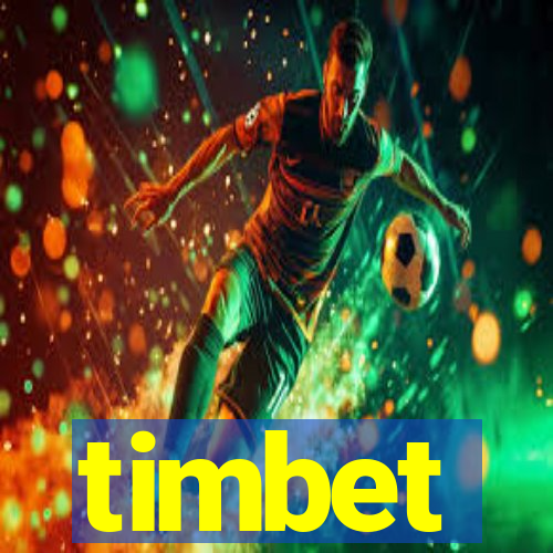 timbet