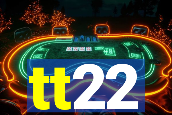 tt22