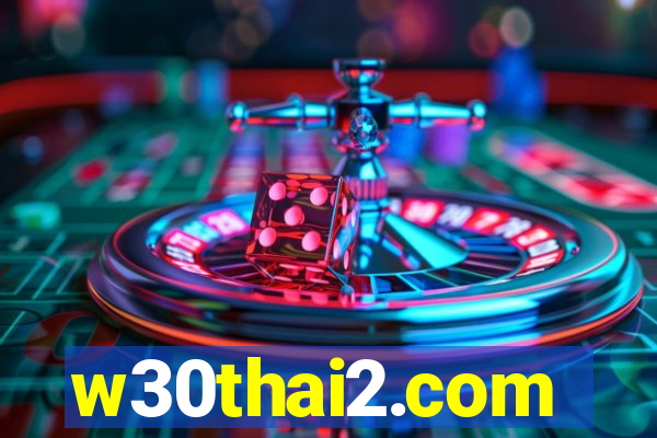 w30thai2.com