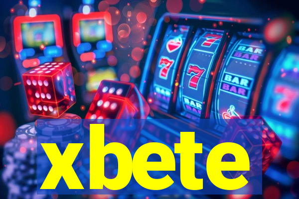 xbete