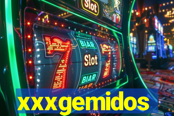 xxxgemidos