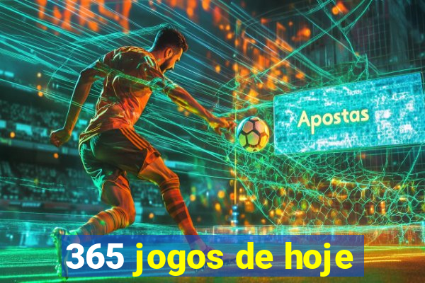 365 jogos de hoje