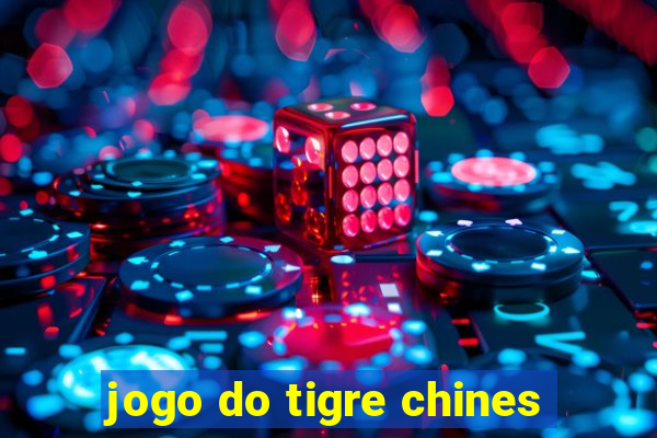 jogo do tigre chines