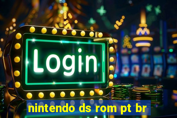 nintendo ds rom pt br