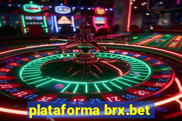 plataforma brx.bet