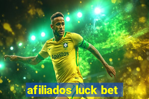 afiliados luck bet