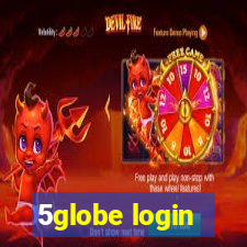 5globe login